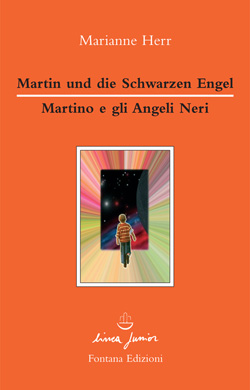 Martin und die Schwarzen Engel / Martino e gli Angeli Neri (versione bilingue italiano / tedesco)