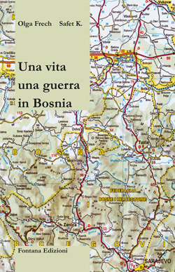 Una vita una guerra in Bosnia