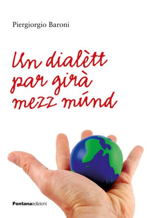 Un dialètt par girà mezz múnd