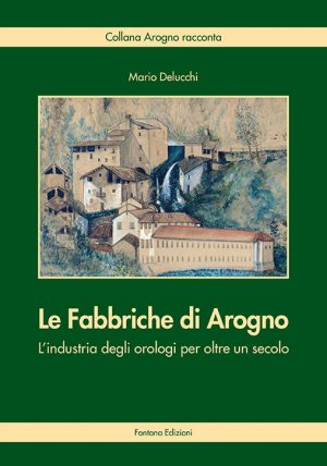 Le Fabbriche di Arogno