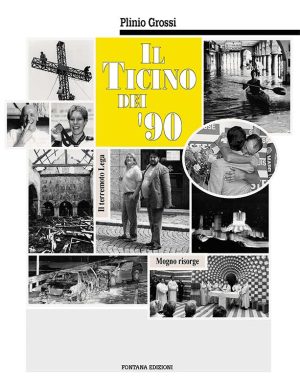Il Ticino dei '90