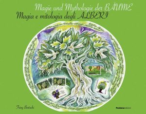 Magie und Mythologie der Bäume / Magia e mitologia degli alberi
