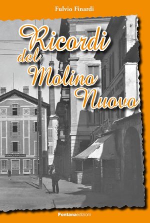 Ricordi del Molino Nuovo