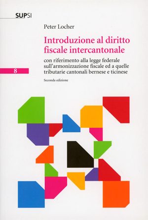 Introduzione al diritto fiscale intercantonale - Volume 8 - 2. edizione