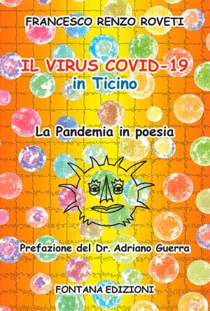 Il virus Covid-19 in Ticino. La Pandemia in poesia