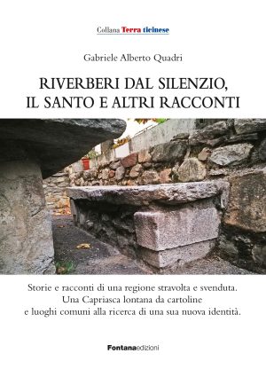 Riverberi dal silenzio, il Santo e altri racconti