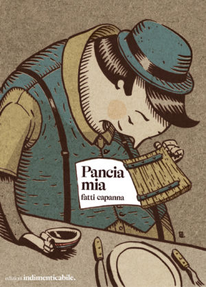 Pancia mia fatti capanna